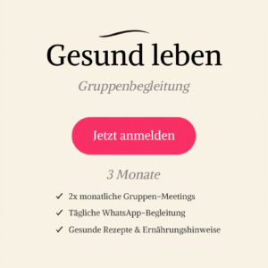 Gruppenprogramm: Gesund leben - 3 Monate
